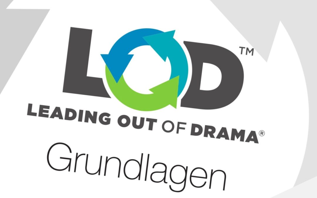 Leading Out of Drama – Grundlagen